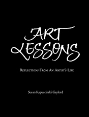 Art Lessons: Reflections From An Artist’s Life