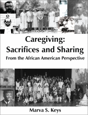 Caregiving: Sacrifices and Sharing from the African American Perspective