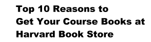 Top 10 Reasons to Get Your Course Books at Harvard Book Store